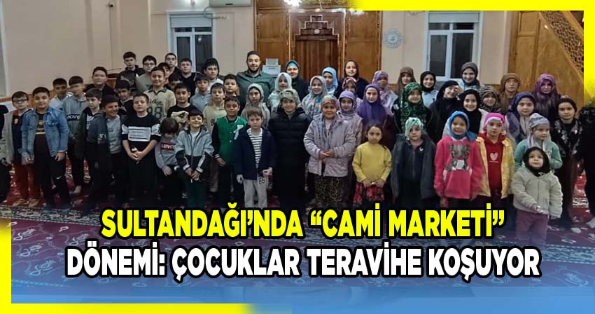 Afyonkarahisar’ın Sultandağı İlçesinde Ramazan Ayının Manevi Atmosferi