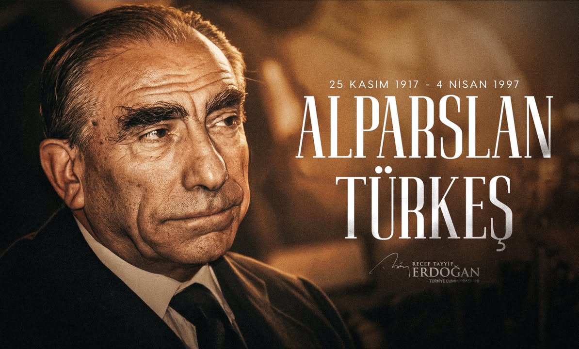 MHP Kurucu Lideri Alparslan Türkeş'i Rahmetle Anıyoruz